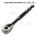 blue point ratchet's 1/4", 3/8" & 1/2" drive